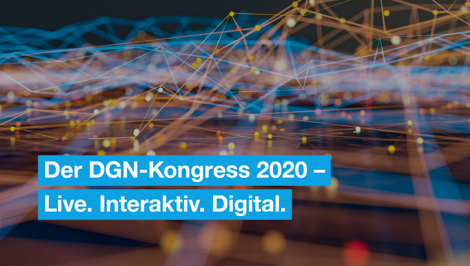Erster digitaler Kongress ­der DGN ADVERB